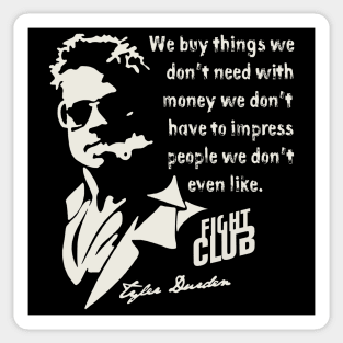 Tyler Durden Quote Sticker